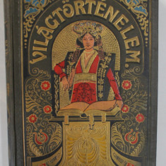 VILAGTORTENELME - TOLNAI ( ISTORIA LUMII ) , REFORMA SI CONTRAREFORMA , TEXT INTEGRAL IN LIMBA MAGHIARA , LEGATURA ART - NOUVEAU , ORIGINALA , CCA. 19