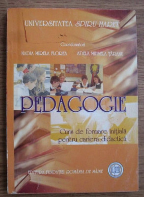 Pedagogie/ Nadia M. Florea, Adela M. Taranu foto