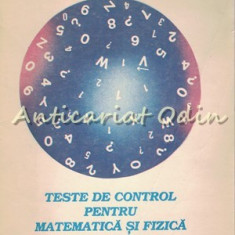 Teste De Control Pentru Matematica Si Fizica - Nicolae Avram, Mihail Megan
