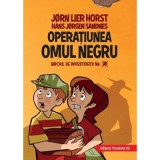 Biroul de investigatii numarul 2. Operatiunea Omul Negru. Editia a II-a, cartonata - Horst Jorn Lier