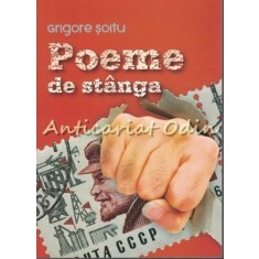Poeme De Stanga - Grigore Soitu