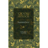 Cso&oacute;ri S&aacute;ndor eml&eacute;kk&ouml;nyv - Feh&eacute;r holl&oacute; feket&eacute;ben - Balogh J&uacute;lia