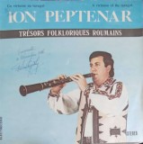 Disc vinil, LP. Un Virtuose Du Taragot. A Virtuoso Of The Taragot-ION PEPTENAR-251443, Electrecord