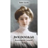 Boldogs&aacute;g - Szerelmetes versek? - Ball&oacute; L&aacute;szl&oacute;