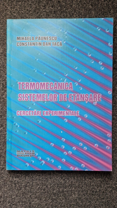 TERMOMECANICA SISTEMELOR DE ETANSARE - Paunescu, Taca