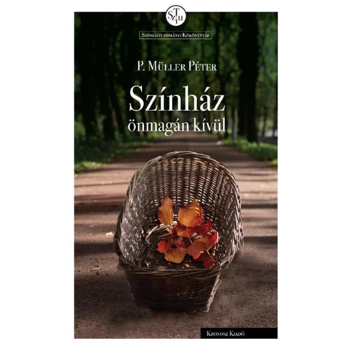 Sz&iacute;nh&aacute;z &ouml;nmag&aacute;n k&iacute;v&uuml;l - P. M&uuml;ller P&eacute;ter