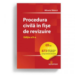 Procedura civila in fise de revizuire. Editia a II-a - Mihaela Tabarca |  Okazii.ro