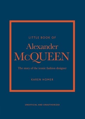 The Little Book of Alexander McQueen: The Story of the Iconic Brand foto