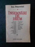 ION PETROVICI - INSEMNARI DE DRUM