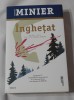 Bernard Minier - Inghetat, Trei