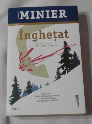 Bernard Minier - Inghetat foto