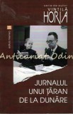 Jurnalul Unui Taran De La Dunare - Vintila Horia, 2016