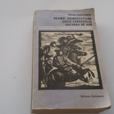 MIHAIL SADOVEANU - NEAMUL SOIMARESTILOR. ZODIA CANCERULUI. CREANGA DE AUR-RF18/2