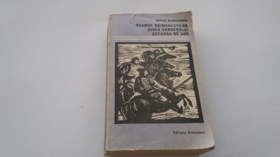 MIHAIL SADOVEANU - NEAMUL SOIMARESTILOR. ZODIA CANCERULUI. CREANGA DE AUR-RF18/2 foto