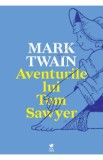 Aventurile lui Tom Sawyer - Mark Twain