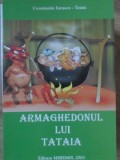Armaghedonul lui Tataia - Constantin Iurascu (Tataia), Epigrame, Editura Miremis, 2003, Poezie Romaneasca