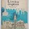 LIMBA ENGLEZA , MANUAL PENTRU CLASA A VII -A , ANUL III DE STUDIU de VIRGILIU STEFANESCU - DRAGANESTI si SIMONA OPRESCU , 1979, PREZINTA URME DE UZUR