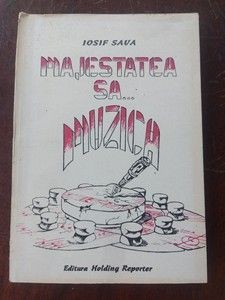 Majestatea sa... muzica- Iosif Sava