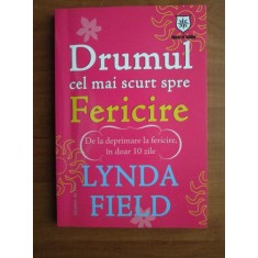 Lynda Field - Drumul cel mai scurt spre fericire