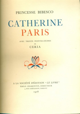 Princesse Bibesco - CATHERINE PARIS - exemplar rarisim 1928, Paris foto