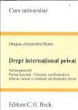 Drept international privat - Dragos-Alexandru Sitaru - Editura C.H.Beck, An 2013, 730 Pagini