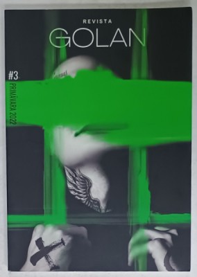 REVISTA &amp;#039; GOLAN &amp;#039; , NR. 3 , PRIMAVARA , 2022 foto