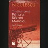 Dicționarul Primului Război Mondial - Ian V. Hogg, Editura Niculescu - Carte Istorie WW1