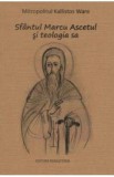 Sfantul Marcu Ascetul si teologia sa - Mitropolitul Kallistos Ware