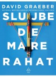 Cumpara ieftin Slujbe De Mare Rahat , David Graeber - Editura Art