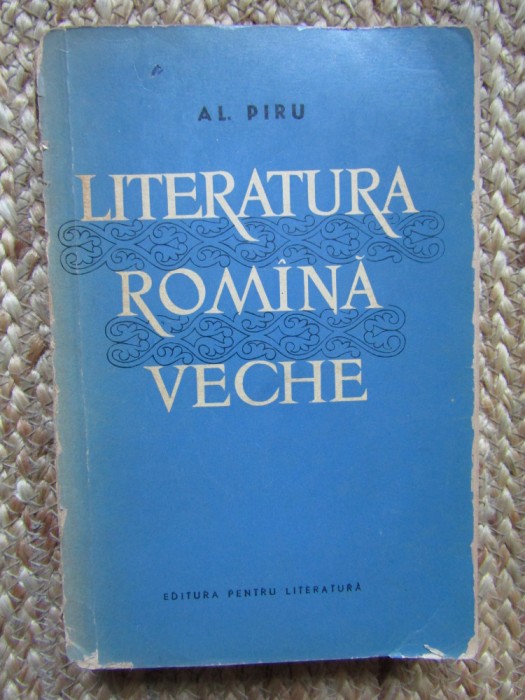 LITERATURA ROMANA VECHE-ALEXANDRU PIRU