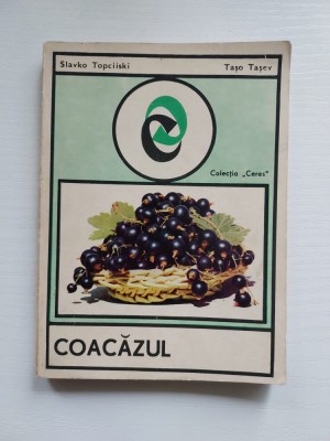 Coacazul - Slavko Topciiski - Tiraj: 4550 Exemplare foto