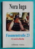 Nora Iuga &ndash; O vara la Berlin Fasanenstrabe 23 ( prima editie )