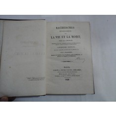 RECHERCHES PHYSIOLOGIQUES SUR LA VIE ET LA MORT - par X. av. BICHAT - Paris, 1829
