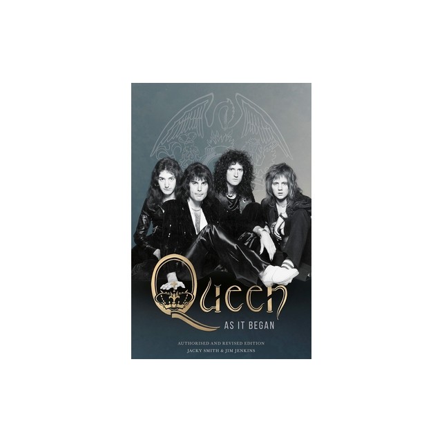 Queen as It Began: The Authorised Biography