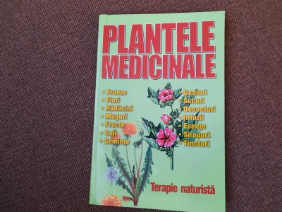 PLANTELE MEDICINALE. TERAPIE NATURISTA-ADRIAN ALEXANDRU foto
