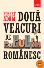 Doua veacuri de populism romanesc (ebook) - LibHumanitas