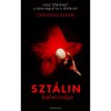 Szt&aacute;lin balerin&aacute;ja - Igaz t&ouml;rt&eacute;net a b&aacute;tors&aacute;gr&oacute;l &eacute;s a t&uacute;l&eacute;l&eacute;sről - Christina Ezrahi