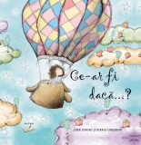 Ce-ar fi daca&hellip;? - Ars Libri