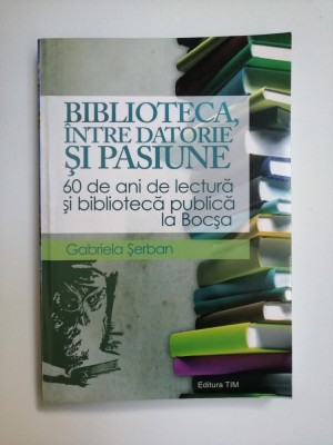 Banat, Caras - Istoria bibliotecii publice din Bocsa, Resita, 2013 foto