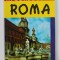 ROMA - GHID TURISTIC de LUIGI ARMIONI , COLECTIA &#039; IN JURUL LUMII &#039; , 2000