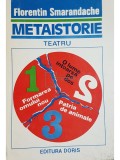 Florentin Smarandache - Metaistorie. Teatru (Editia: 1993)