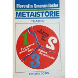 Florentin Smarandache - Metaistorie. Teatru (Editia: 1993)