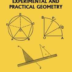 Lessons in Experimental and Practical Geometry (Yesterday's Classics)