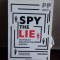 Spy the lie. fosti ofiteri cia te invata cum sa detectezi inselaciunile - Philip Houston, Michael Floyd