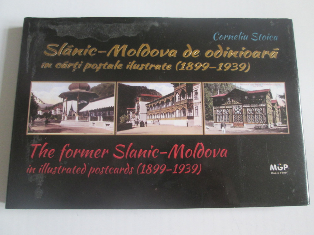 Album Slanic-Moldova de odinioara in carti postale ilustrate 1899-1939 |  Okazii.ro