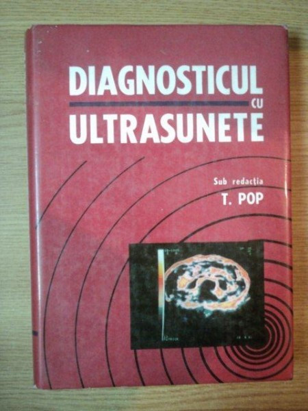 DIAGNOSTICUL CU ULTRASUNETE de TIBERIU POP , 1982