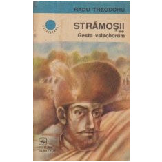 Stramosii, Volumul al II-lea - Gesta valachorum