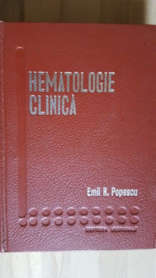 Hematologie clinica- Emil R. Popescu foto