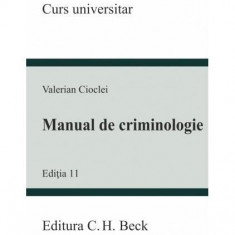 Manual de criminologie - Paperback brosat - Valerian Cioclei - C.H. Beck