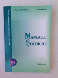 Manualul soferului/Marin Lepadatu*Gabor Sandor/editia 2005